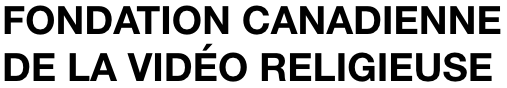 Fondation Canadienne de la video religieuse